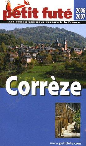 Correze, 2006 petit fute (GUIDES DEPARTEMENTS)