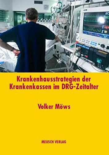 Krankenhausstrategien der Krankenkassen im DRG-Zeitalter