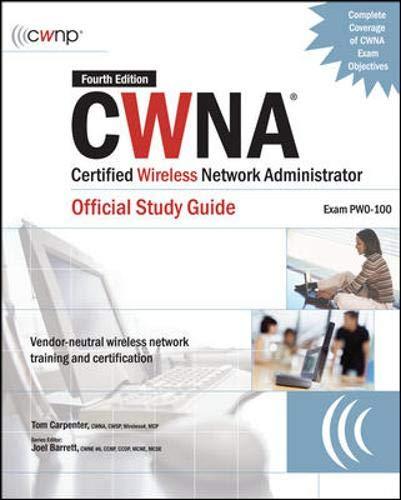 CWNA Certified Wireless Network Administrator Official Study Guide (Certification Press)