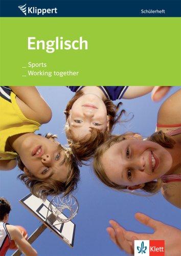 Englisch. Sports/Working together. 7./8. Klasse. Schülerheft