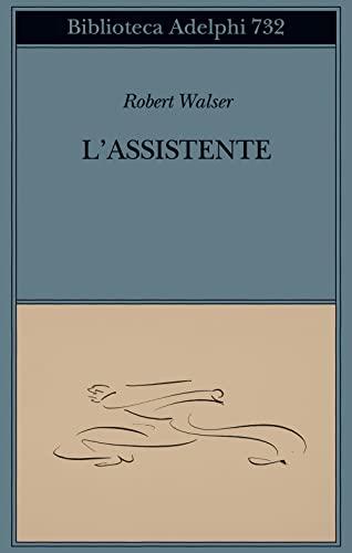 L'assistente (Biblioteca Adelphi)