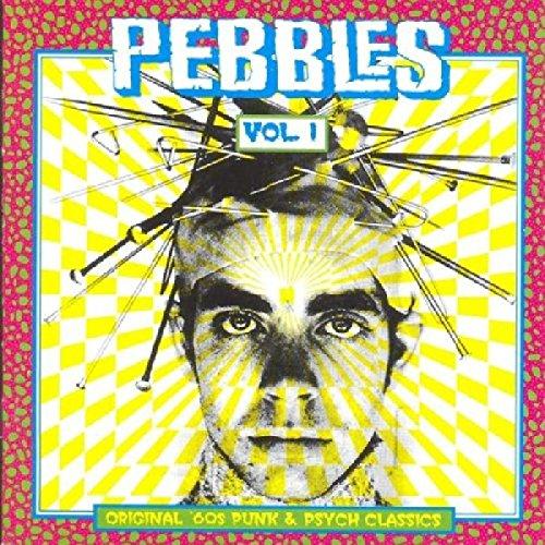 Pebbles Vol. 1. Original 60s Punk & Psych Classics