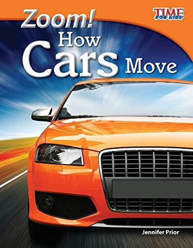 Zoom! How Cars Move (Time for Kids Nonfiction Readers)