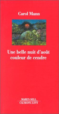 Une belle nuit d'août couleur de cendre