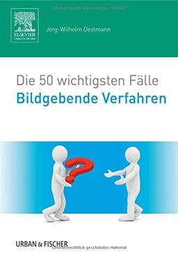 Die 50 wichtigsten Fälle Bildgebende Verfahren