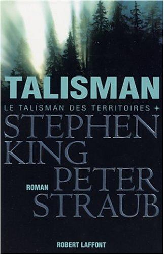 Le talisman des territoires. Vol. 1. Talisman