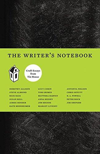 The Writer's Notebook: Craft Essays from Tin House