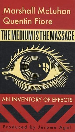 Marshall McLuhan The Medium is the Massage