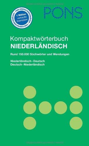 PONS Kompaktwörterbuch Niederländisch: Niederländisch-Deutsch /Deutsch-Niederländisch