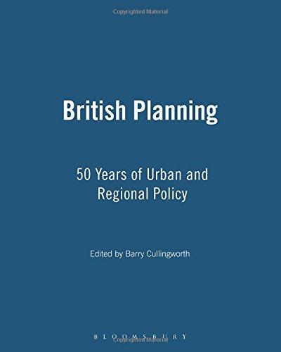 British Planning: 50 Years of Urban and Regional Planning