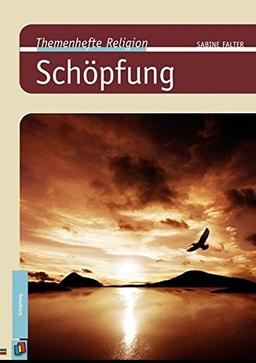 Schöpfung (Themenhefte Religion)