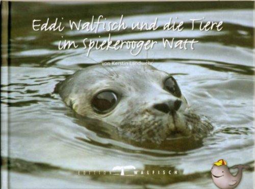 Eddi Walfisch und die Tiere im Spiekerooger Watt