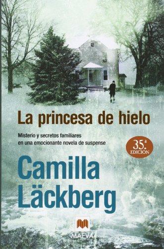 La princesa de hielo : misterios y secretos familiares en una emocionante novela de suspense (Mistery Plus)