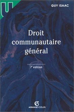 DROIT COMMUNAUTAIRE GENERAL. 7ème édition (U Droit)