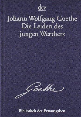 Die Leiden des jungen Werthers: Leipzig 1774