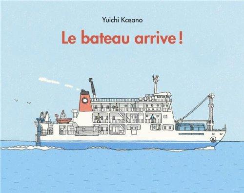 Le bateau arrive !