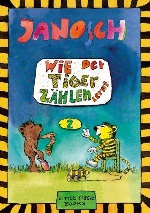 Wie der Tiger zählen lernt: Little Tiger Books