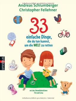 33 einfache Dinge, die du tun kannst, um die Welt zu retten