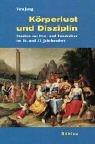 Körperlust und Disziplin