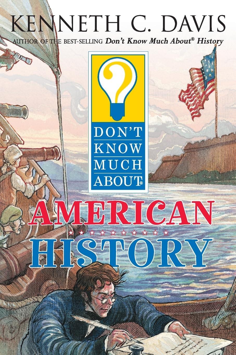 Don't Know Much About American History