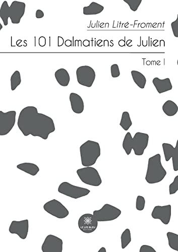 Les 101 Dalmatiens de Julien : Tome I