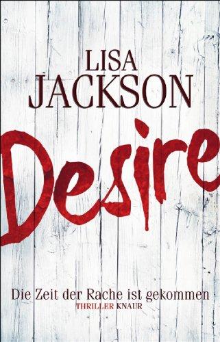 Desire. Die Zeit der Rache ist gekommen: Thriller