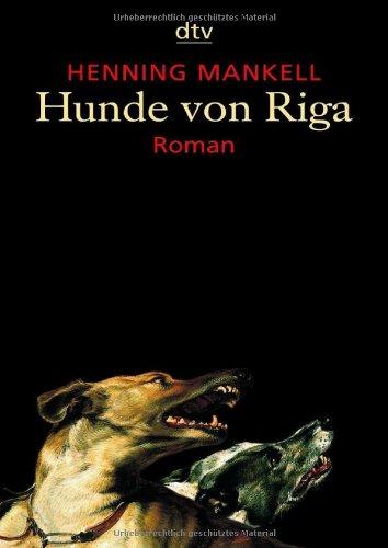 Hunde von Riga: Roman