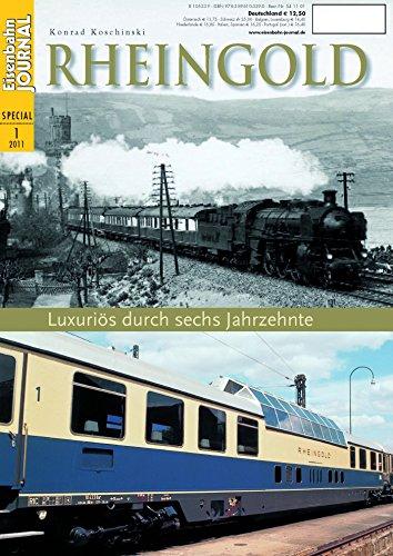 Rheingold - Luxuriös durch sechs Jahrzehnte - Eisenbahn Journal Special 1-2011