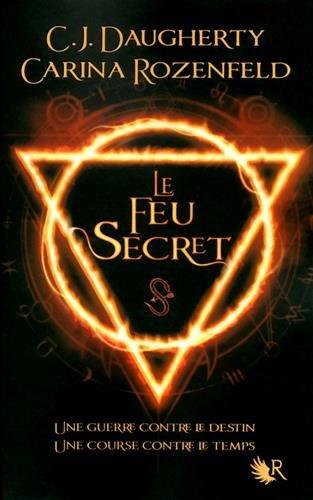 Le feu secret. Vol. 1