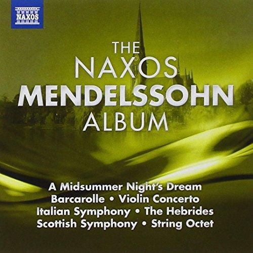 The Naxos Mendelssohn Album