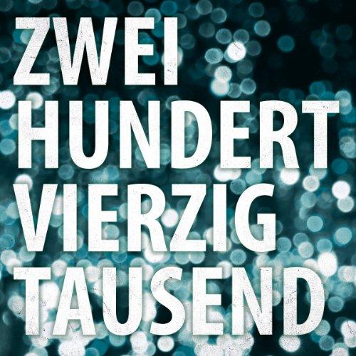 Tiemo Hauer & Band-Zweihundertvierzigtausend