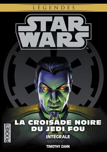 Starwars. La croisade noire du Jedi fou : intégrale