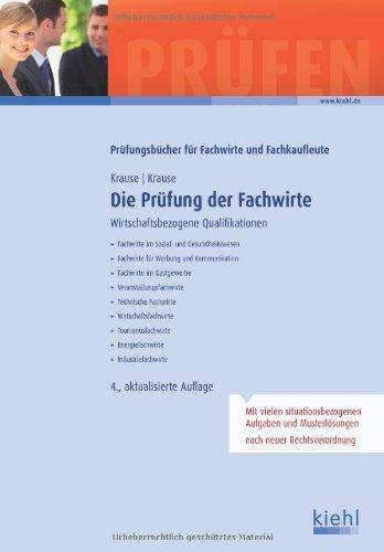 Die Prüfung der Fachwirte: Wirtschaftsbezogene Qualifikationen