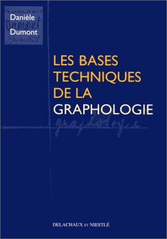 Les Bases techniques de la graphologie