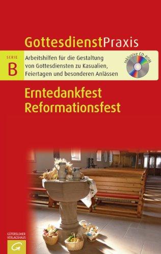 Erntedankfest / Reformationsfest (Gottesdienstpraxis Serie B)