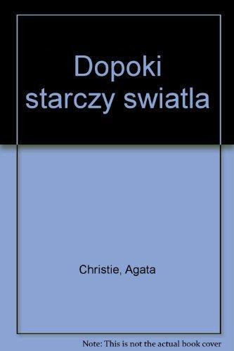 Dopoki starczy swiatla