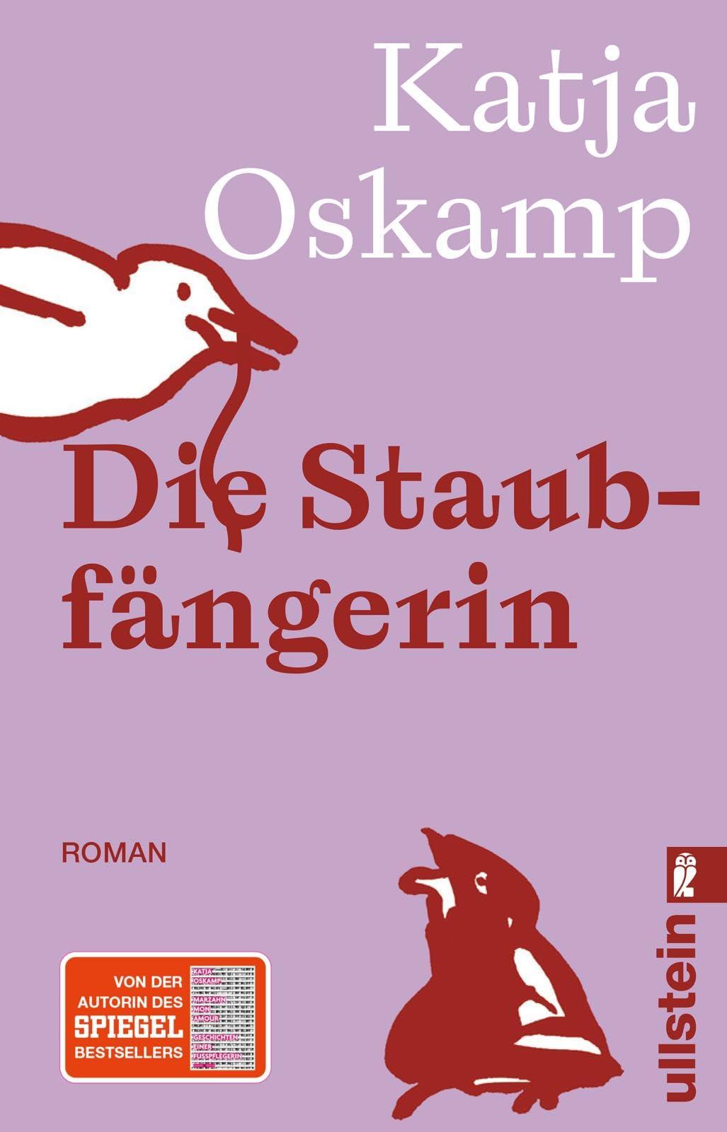 Die Staubfängerin: Roman | Der erste Roman der Bestsellerautorin von »Marzahn, mon amour«