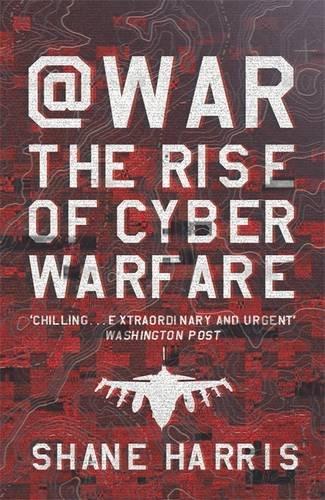 @War: The rise of cyber warfare