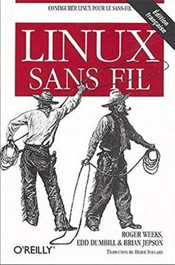 Linux sans fil : configurer Linux pour le sans-fil