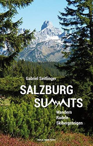 Salzburg Summits: Wandern, Radeln, Skibergsteigen