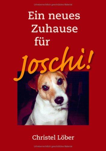 Ein neues Zuhause für Joschi!