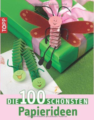 Die 100 schönsten Papierideen