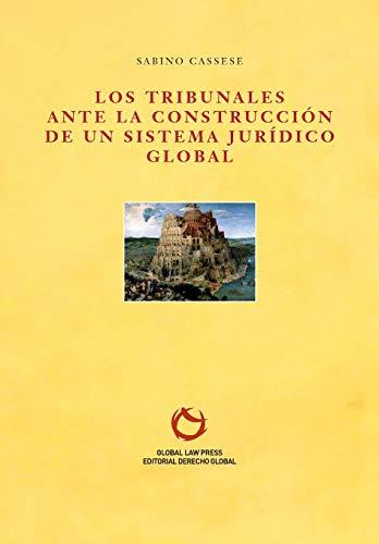 Los tribunales ante la construcción de un sistema jurídico global (Compendium, Band 11)