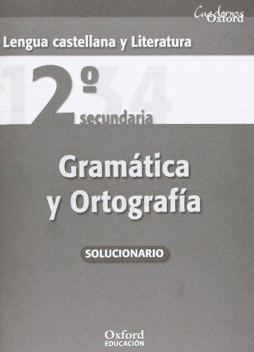 Lengua Castellana y Literatura 2.º ESO. Cuadernos Oxford Gramática y Ortografía (Solucionario)