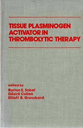 Tissue Plasminogen Activator in Thrombolytic Therapy