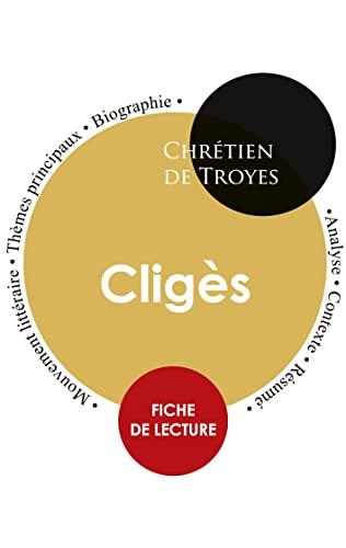 Fiche de lecture Cligès (Etude intégrale)