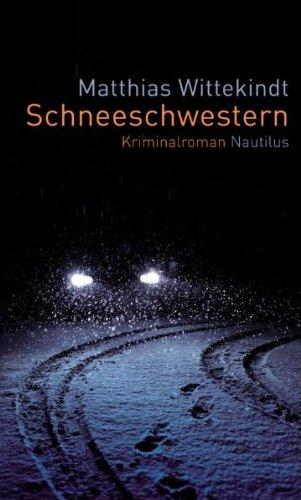 Schneeschwestern: Kriminalroman