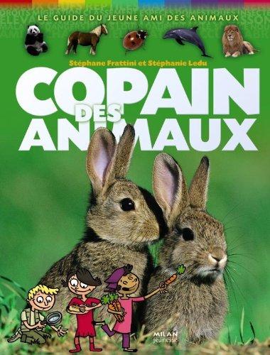 Copain des animaux : le guide du jeune ami des animaux