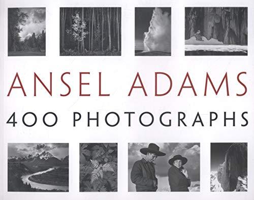 Ansel Adams: 400 Photographs