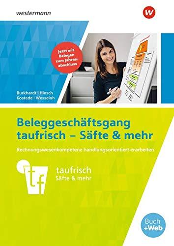 Neues Rechnungswesen / Neues Rechnungswesen -Beleggeschäftsgang taufrisch – Säfte & mehr: Arbeitsheft